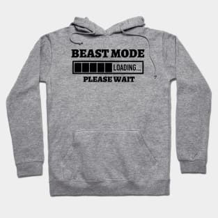 Beast Mode Loading Please Wait Hoodie